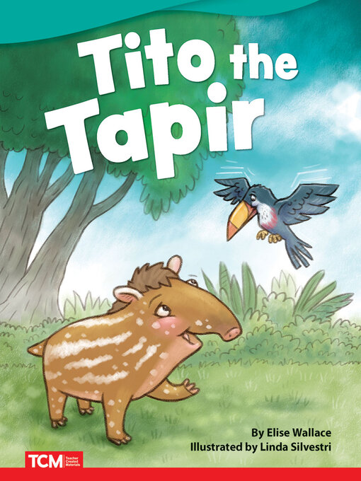 Title details for Tito the Tapir by Elise Wallace - Available